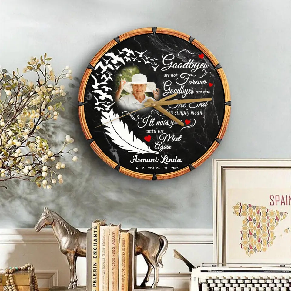 Goodbyes Are Not Forever Heart Memorial Gift Loss Of Mom Dad Wooden Clock