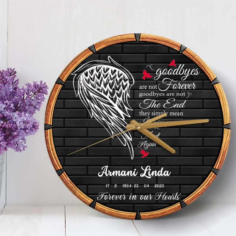 Goodbyes Are Not Forever Rest In Peace Memorial Gift Loss Of Loved One Wooden Clock
