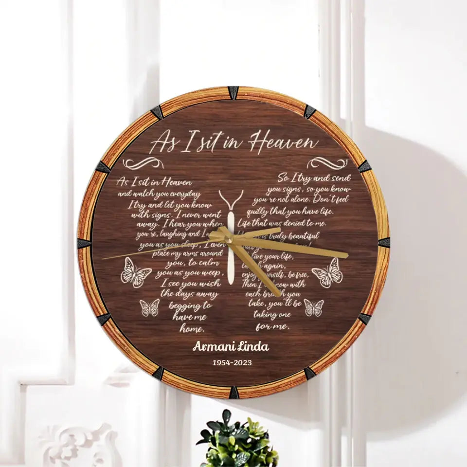 As I Sit In Heaven Butterfly Remembrance Memorial Gift Personalized Wooden Clock