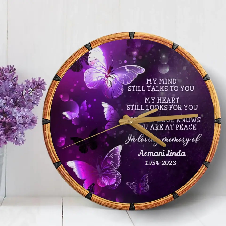 My Mind Still Talks To You Remembrance Memorial Gifts Personalized Wooden Clock