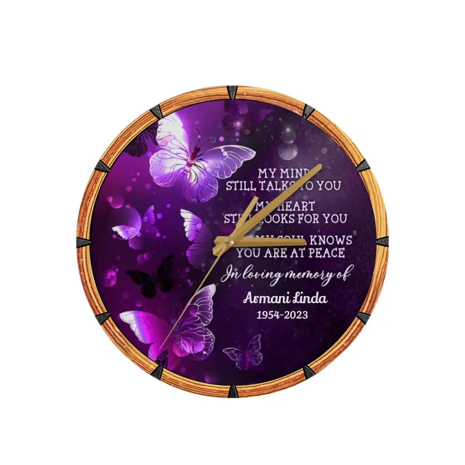 My Mind Still Talks To You Remembrance Memorial Gifts Personalized Wooden Clock