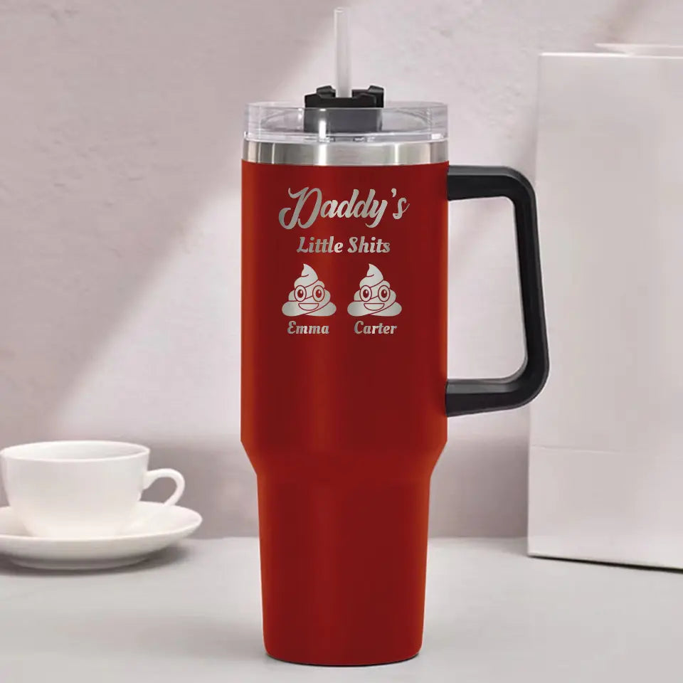 Funny Gift for Dad Daddy Little Shi-ts Engraved 40oz Tumbler with Kids Name