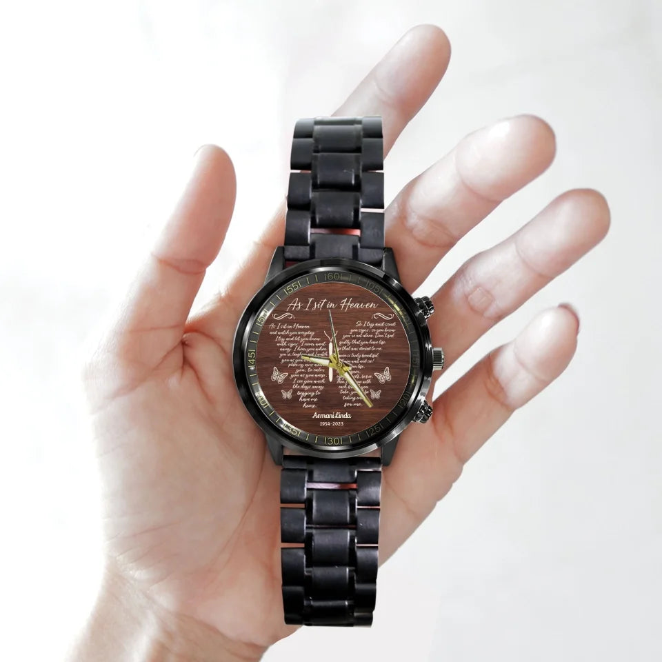 As I Sit In Heaven Butterfly Remembrance Memorial Gift Personalized Watch