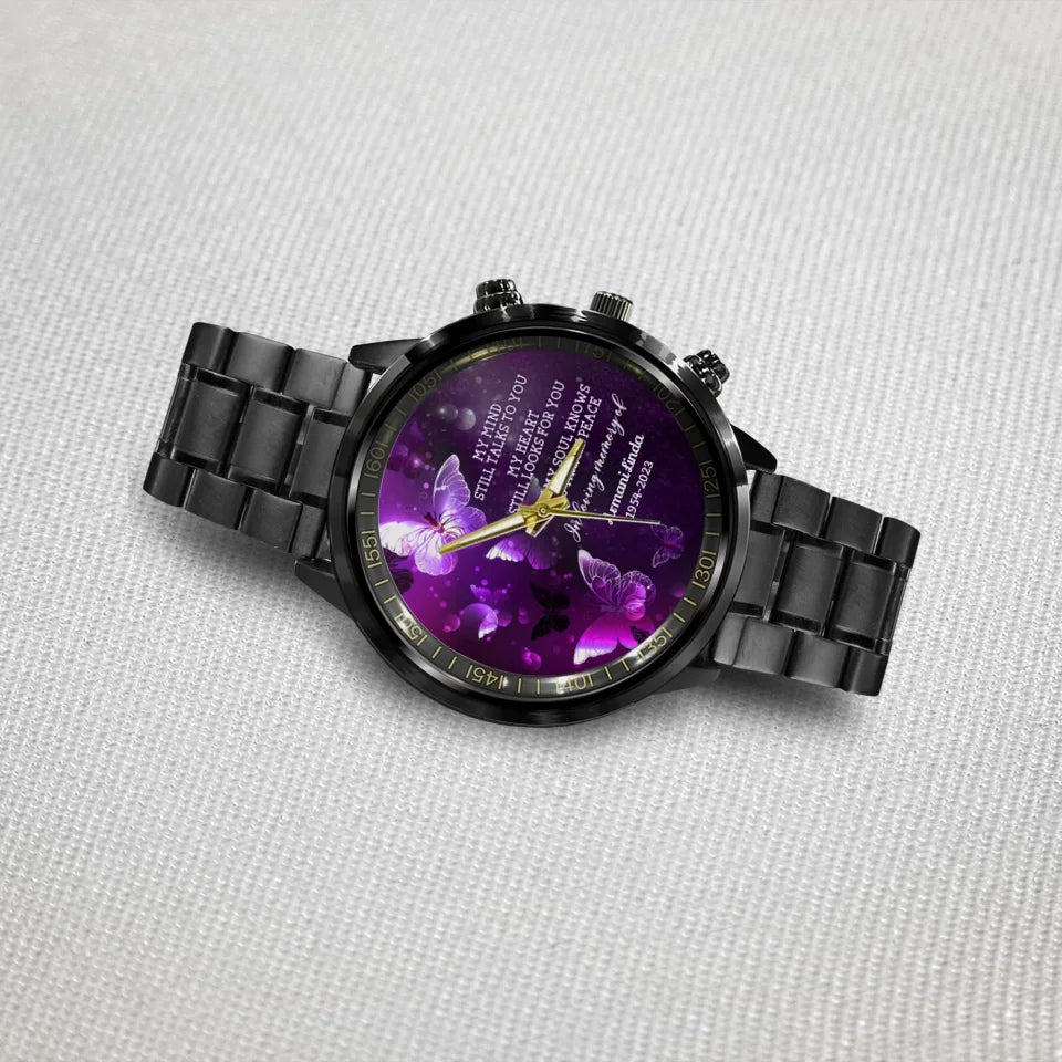 My Mind Still Talks To You Remembrance Memorial Gifts Personalized Watch