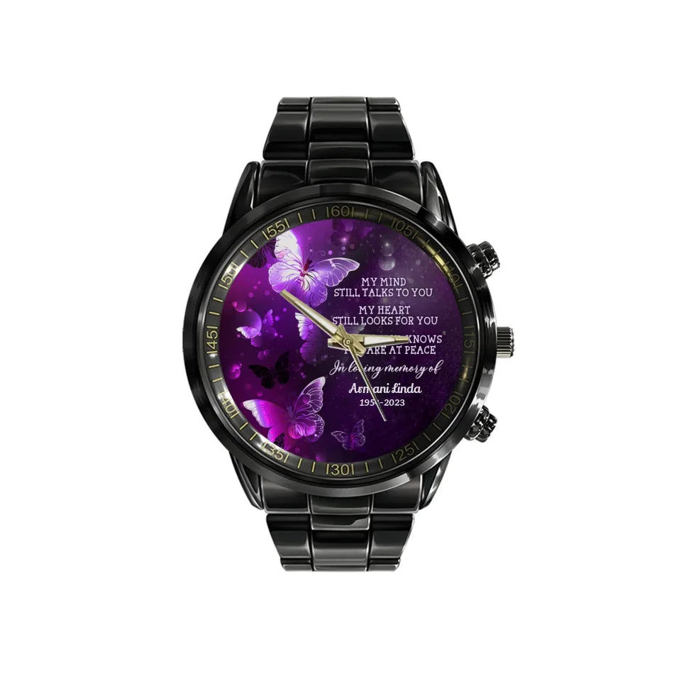 My Mind Still Talks To You Remembrance Memorial Gifts Personalized Watch
