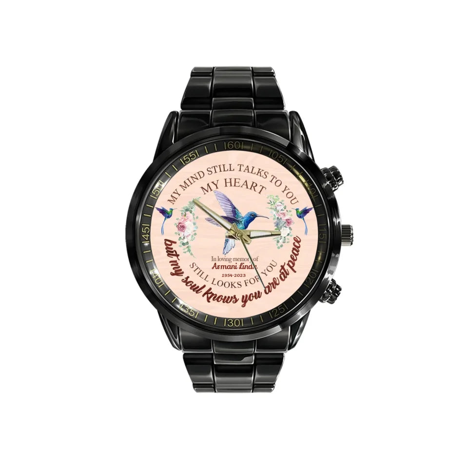 Remembrance Memorial Gifts My Mind Still Talks To You Hummingbird Personalized Watch