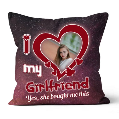 Valentine's Day Gift for Him with Picture on I Love My Girlfriend Pillow