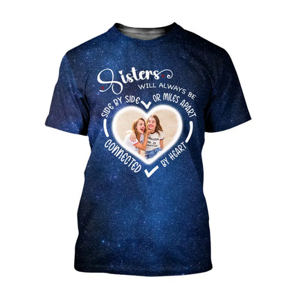 Side By Side Or Miles Apart Sisters Will Always Be Connected By Heart Galaxy T-Shirt