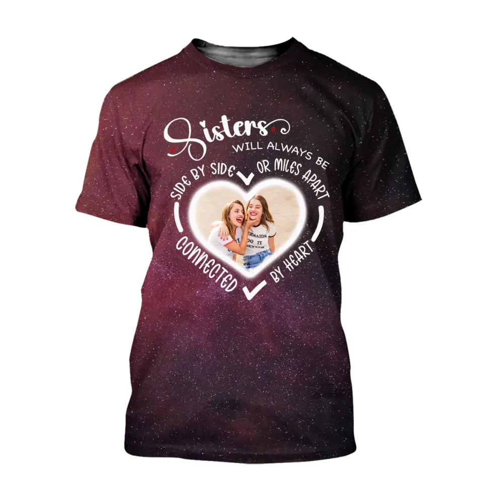 Side By Side Or Miles Apart Sisters Will Always Be Connected By Heart Galaxy T-Shirt