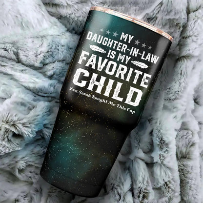 My Daughter-In-Law Is My Favorite Child Gift for Father-In-Law Galaxy 30oz Tumbler