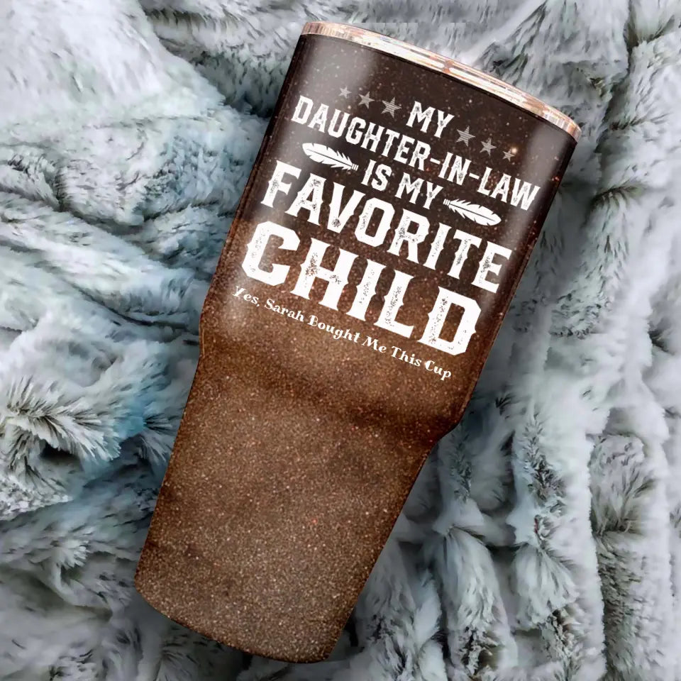 My Daughter-In-Law Is My Favorite Child Gift for Father-In-Law Galaxy 30oz Tumbler