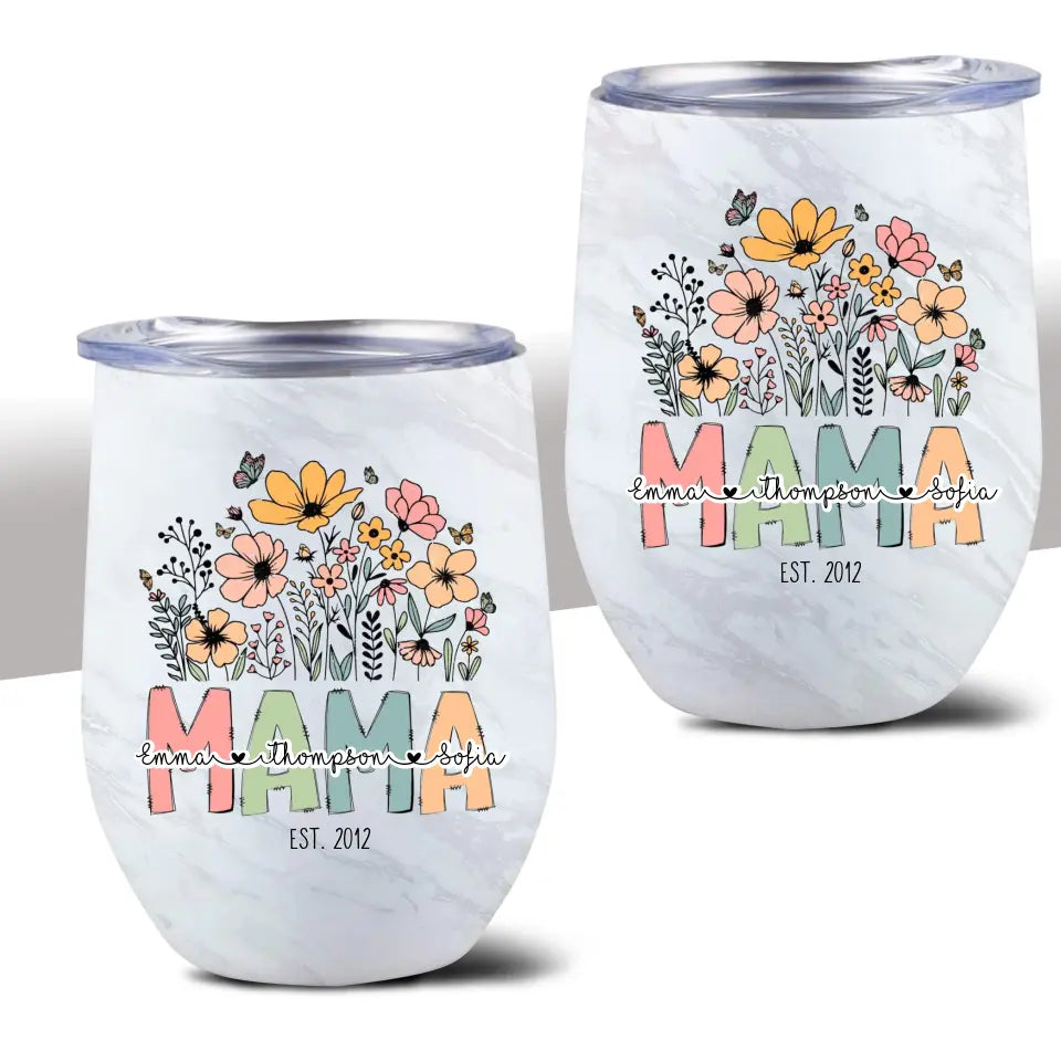 Mama Wildflowers with Kids Names Gift for Mother Mama Wine Tumbler