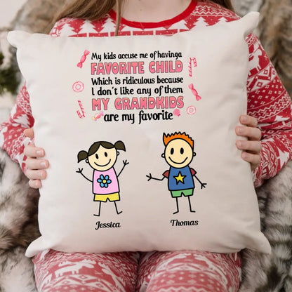 Funny Grandma Gift My Kids Accuse Me Of Having A Favorite Child Throw Pillow