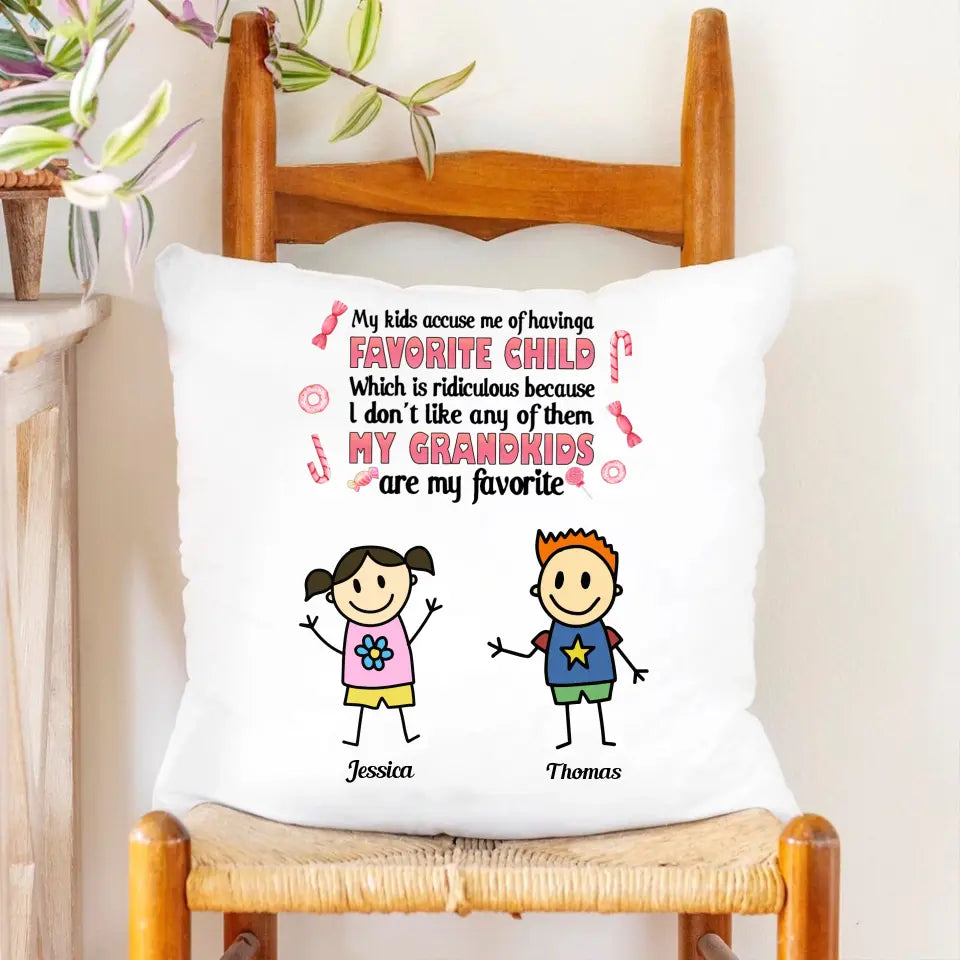 Funny Grandma Gift My Kids Accuse Me Of Having A Favorite Child Throw Pillow