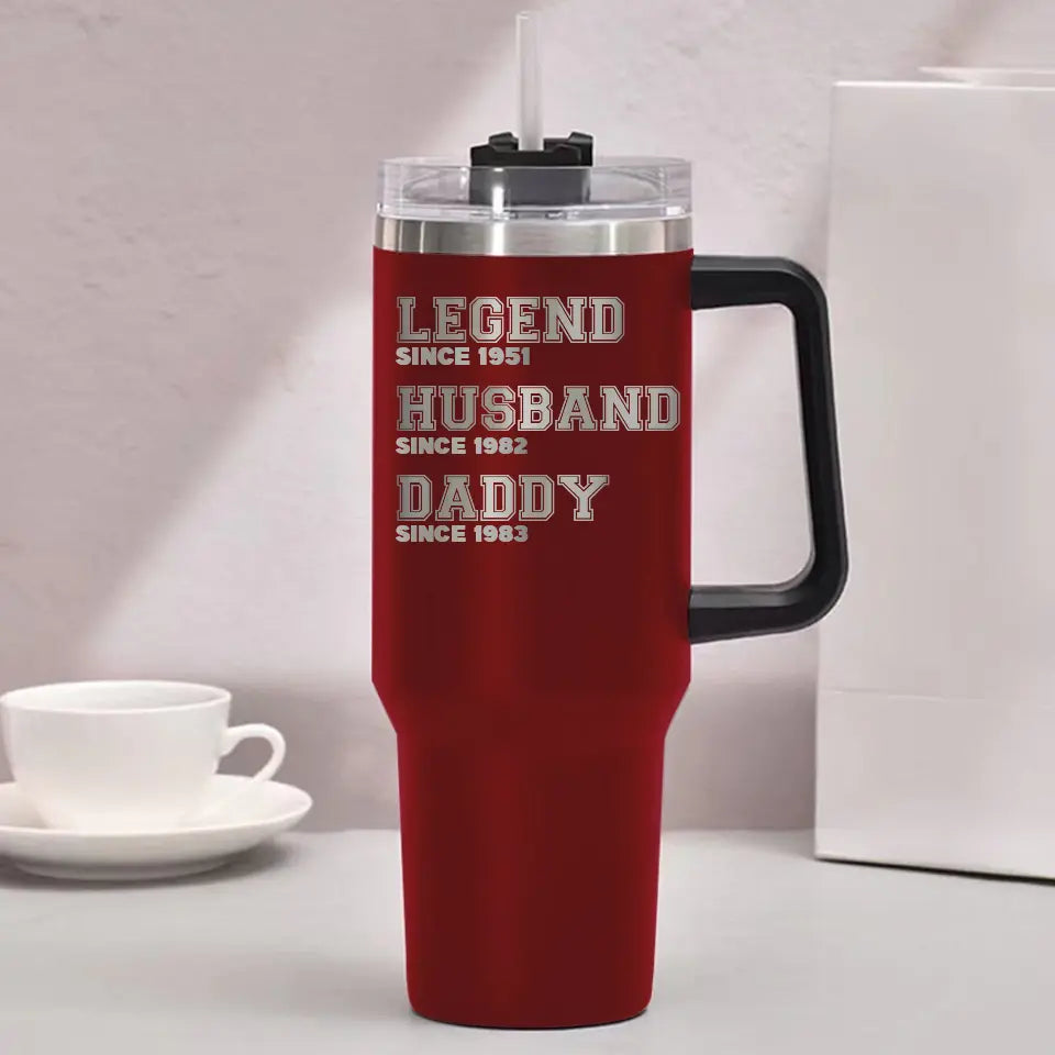 Gift for Dad Grandpa Legend Husband Daddy Grandpa with Since Year Engraved 40oz Tumbler