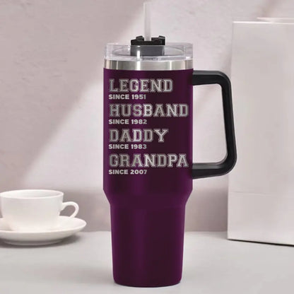 Legend Husband Daddy Grandpa with Since Year Engraved 40oz Tumbler