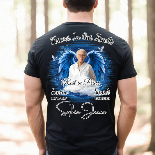 Personalized Forever in Our Hearts T-Shirt – In Loving Memory – Rest in Peace Tribute Shirt for Loss of Loved One