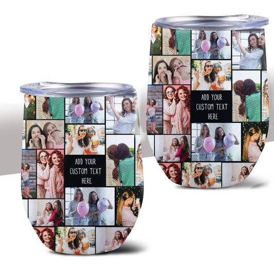 Create a Custom Collage Photo & Text on Personalized Wine Tumbler