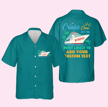 Personalized Most Likely To Cruise Crew Hawaiian Shirt – Custom Funny Matching Hawaiian Shirts for 2026 Trip