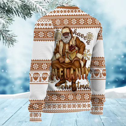 African American Afro Santa Have A Melanin Christmas Ugly Sweater for Adult & Kids